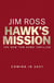 Hawk's Mission - A Tom Hawk Thriller
