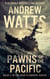 Pawns of the Pacific - The War Planners, #3