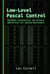 Low-Level Pascal Control: Hardware Interaction and Bitwise Operations for System Developers - Advanced Programming Techniques with Pascal