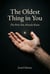 The Oldest Thing in You