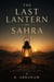 The Last Lantern of Sahra
