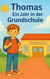 Thomas ein Jahr in der Grundschule - Kinderbuch