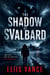 The Shadow of Svalbard