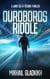 Ouroboros Riddle: A Hard Sci-Fi Techno-Thriller