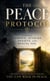 The Peace Protocol: Ending Demonic Attacks, Anxiety and Mental Fog