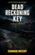 Dead Reckoning Key - Saltwater Justice Thrillers, #1
