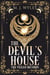 The Devil's House - The Veiled Saga, #1