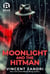 Moonlight and the Hitman - A Dick Moonlight PI Thriller
