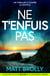 Ne t'enfuis pas - un thriller à couper le souffle
