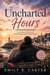 Uncharted Hours: Two Voices, One Story of Grief, Healing, and Second Chances - The Ashford Stories, #2