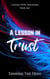 A Lesson in Trust - Lessons of the Apocalypse, #1