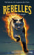 Rebelles - Tome  01 : La magie s'éveille