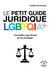 Le Petit Guide juridique LGBTQIA+ � Lois � Discrimination � Harcèlement � Agression � Homoparentalité � Mariage pour tous � Outing � Guet-apens � Chemsex - Connaître ses droits et se protéger