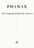 PH1N1X · The Language Behind My Universe - Codex PH1N1X