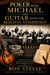 Poker with Michael and Guitar with the Boston Symphony