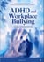 ADHD and Workplace Bullying