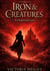 Iron and Creatures - Funkenregen