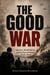 THE GOOD WAR - America in World War II, 1939–1945