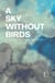 A Sky Without Birds: Intermediate Bilingual Stories in Brazilian Portuguese and English