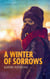 A Winter of Sorrows - A Post-Apocalyptic Science Fiction Short Story