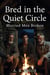 Bred in the Quiet Circle - Married Men Broken Season 1, #1