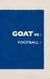 GOAT VS: Football (Soccer) 1 - GOAT VS Series, #1