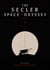 The Secler Space Odyssey I-V.