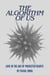The Algorithm of Us