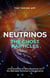 Neutrino: The Ghost Particle