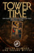 Tower Time: Turn Crisis into Catalyst with Practical Magic for Radical Change - How Space/Time Magic Works, #4