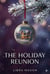 The Holiday Reunion - The Winter Wish Collection, #7