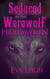 Seduced by the Werewolf Highwaymen - Den of Thieves, #1