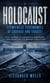 Holocaust: Eyewitness Testimonies of Courage and Tragedy - True Stories of Auschwitz Survivors & War Crimes of the Second World War