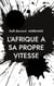L'Afrique a sa propre vitesse