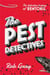 The Pest Detectives - The definitive history of Rentokil