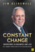 Constant Change - Adventures in business and life - my journey from start-up to 5,000 employees