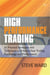 High Performance Trading - 35 Practical Strategies and Techniques to Enhance Your Trading Psychology and Performance