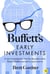 Buffett's Early Investments - A new investigation into the decades when Warren Buffett earned his best returns