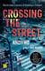 Crossing the Street - How to make a success of investing in Vietnam