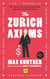 The Zurich Axioms - The rules of risk and reward used by generations of Swiss bankers