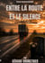 Entre la route et le silence
