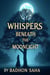 Whispers Beneath the Moonlight