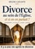 Divorce au sein de l'église, et si on en parlait? - Il y a une vie après le divorce