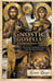 The Gnostic Gospels of Thomas and Philip: The Secret Teachings of Jesus You Were Never Taught - Gnostic Gospels Series, #1