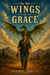 On the Wings of Grace