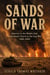 SANDS OF WAR - America in the Middle East, from Desert Storm to the Iraq War, 1990-2003