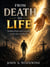 From Death to Life:  Finding Hope and Certainty in the Face of Death