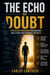 The Echo of Doubt: Impostor Syndrome Mechanisms and Levers for Personal Security