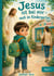 Jesus ist bei mir auch im Kindergarten - Eine liebevolle Geschichte für Kinder über Mut, Angst und Gottes Nähe