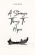 A Strange Thing to Hope